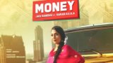 MONEY LYRICS – Jass Sandhu – Karan Aujla