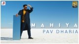 Mahiya Lyrics Pav Dharia | Punjabi song