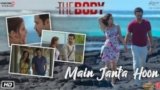 Main Janta Hoon Lyrics – Jubin Nautiyal | The Body