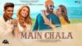 Main Chala Lyrics – Guru Randhawa | Salman Khan | Hindi song