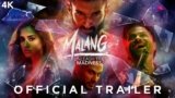 Malang – All Songs Lyrics | Videos | Trailers