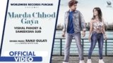 Marda Chhod Gaya Lyrics Ramji Gulati | Vishal X Sameeksha | Punjabi Song