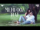 Mehfooz Hai Lyrics – Ankit Tiwari | Hindi song