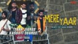 Mere Yaar Lyrics N Gritz x Sarang Sikander