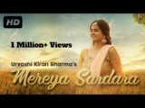 Mereya Sardara lyrics Urvashi Kiran Sharma Punjabi song