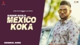 Mexico Koka Lyrics Karan Aujla