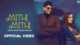 Mithi Mithi Lyrics – Gurnam Bhullar x Mannat Noor | Punjabi song
