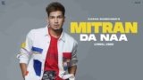 Mitran Da Naa Lyrics – Karan Randhawa | Rambo | Punjabi song