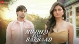 Mujhko Kiya Barbaad Lyrics – Raj Barman | Hindi song