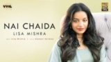 NAI CHAIDA LYRICS LISA MISHRA