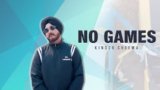 NO GAMES LYRICS – Kinder Cheema