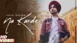 Na Karde Lyrics Amar Sehmbi | Latest Punjabi song 2021