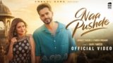 Naa Pushde Lyrics – Saivi Fareed | Punjabi Song