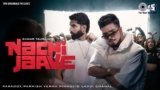 Nachi Jaave Lyrics – Paradox | Punjabi Song