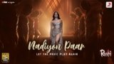 Nadiyon Paar (Let The Music Play Again) Lyrics in Hindi Roohi