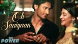 Oh Saaiyaan Lyrics The Power | Arijit Singh X Raj Pandit