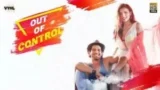 Out Of Control Lyrics Sahil Arya and Sukriti Kakar