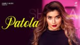 PATOLA LYRICS Shipra Goyal