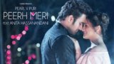 PEERH MERI LYRICS – Pearl V Puri | Anita Hassanandani Reddy