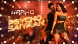 PSYCHO SAIYAAN LYRICS – Saaho | Shraddha Kapoor