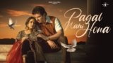 Pagal Nahi Hona Lyrics Sunanda Sharma X Sonu Sood