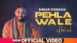 Pehla Wale Lyrics Simar Doraha | Punjabi Song