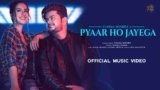 Pyaar Ho Jayega Lyrics – Vishal Mishra | Hindi song
