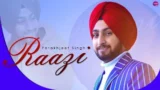 RAAZI LYRICS PARAKHJEET SINGH | PUNJABI SONG