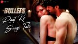 Raat Ke Saaye Tale Lyrics Bullets Ft Karishma Tanna