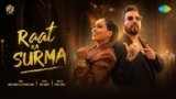 Raat Ka Surma Lyrics – Mika Singh | Afsana Khan