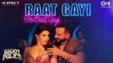 Raat Gayi So Baat Gayi Lyrics – Bhoot Police | Bollywood song