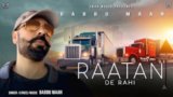 Raatan De Rahi Lyrics Babbu Maan | Punjabi Song