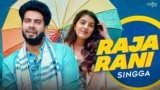 Raja Rani Lyrics – Singga | Punjabi song