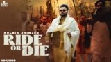 Ride Or Die Lyrics Kulbir Jhinjer | Punjabi song