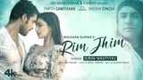 Rim Jhim Lyrics – Jubin Nautiyal | Hindi song