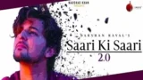 SAARI KI SAARI 2.0 LYRICS DARSHAN RAVAL