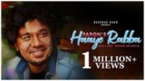 Haaye Rabba Lyrics Papon | Hindi Song