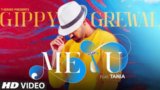 Me & U Lyrics Gippy Grewal Ft Tania | Punjabi Song