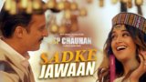 SADKE JAWAAN LYRICS – SP Chauhan | Jimmy Shergill