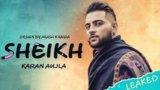 SHEIKH LYRICS Karan Aujla