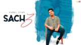 Sach 3 Lyrics – Kamal Khan