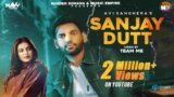 Sanjay Dutt Lyrics Avi Sanghera x Gurlez Akhtar | Punjabi song