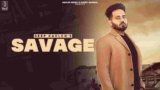 Savage Lyrics Deep Kahlon | New Punjabi song 2021