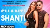 Shanti Lyrics – Millind Gaba ft Nikki Tamboli | Hindi song