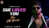 She Loves You Lyrics – Jassie Gill | Punjabi song