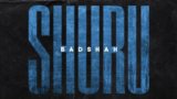 Shuru Lyrics Badshah | Hindi Rap Song