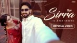 Sirra Lyrics – Kulshan Sandhu | Punjabi Song