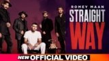 Straight Way Lyrics Romey Maan
