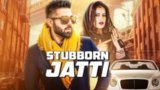 Stubborn Jatti Lyrics – Harsimran Ft. Avvy Sra