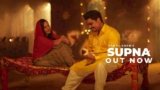 Supna Lyrics Kamal Khan | New Punjabi song 2021